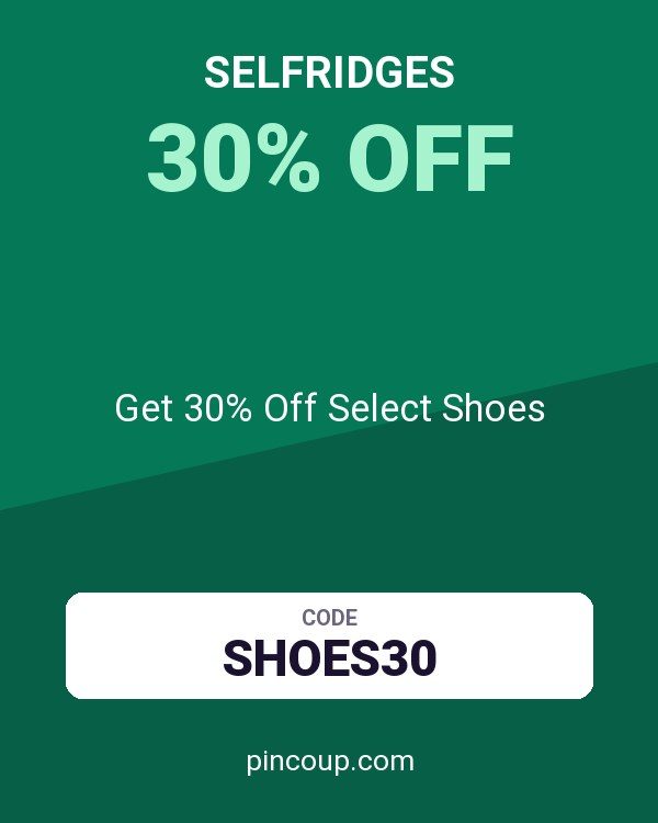 selfridges coupon: Get 30% Off Select Shoes