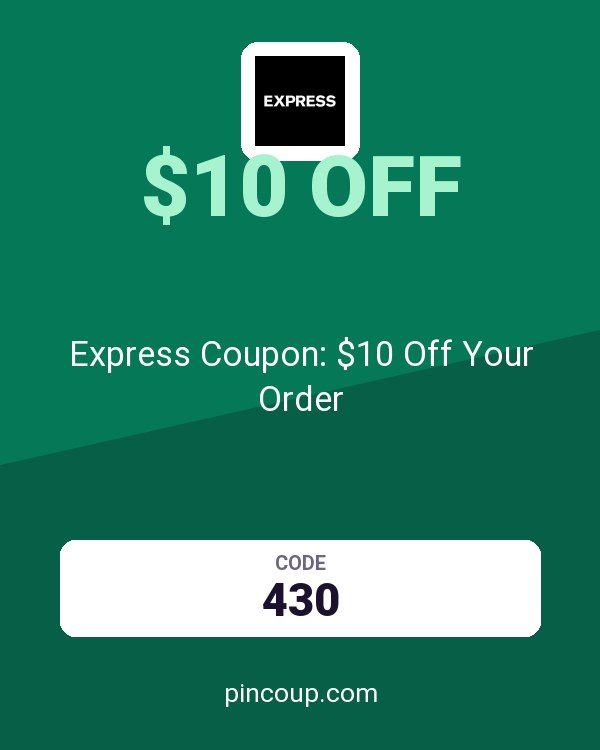 Express Coupon: $10 Off Your Order