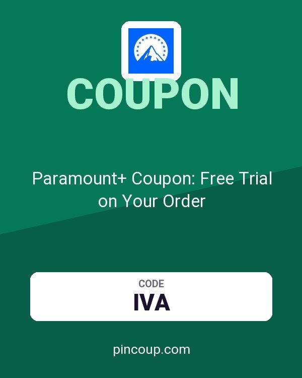 Paramount+ Coupon: Free Trial on Your Order
