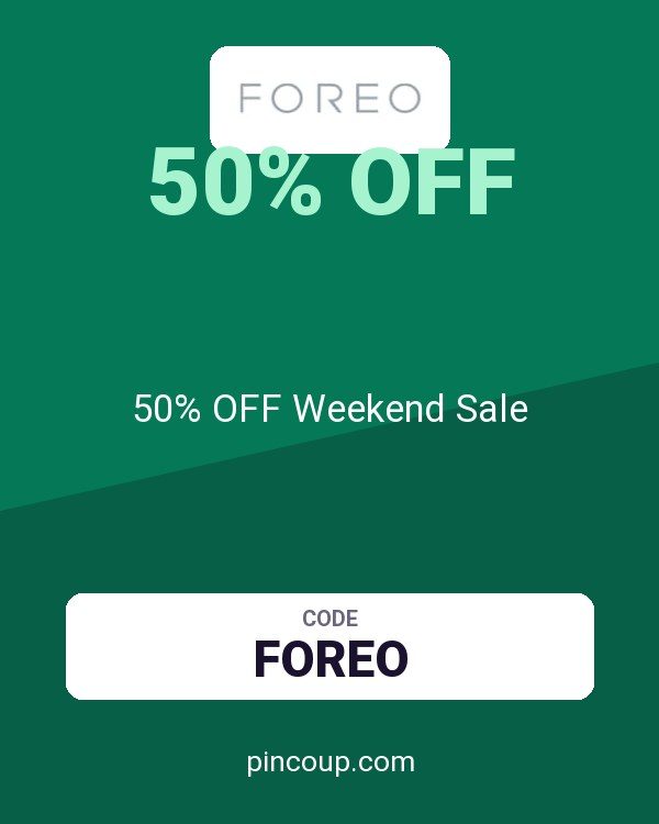 FOREO coupon: 50% OFF Weekend Sale