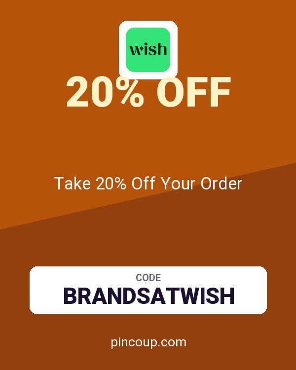 Wish US & CA coupon: Take 20% Off Your Order