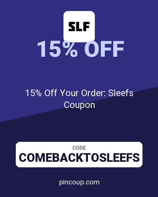 15% Off Your Order: Sleefs Coupon