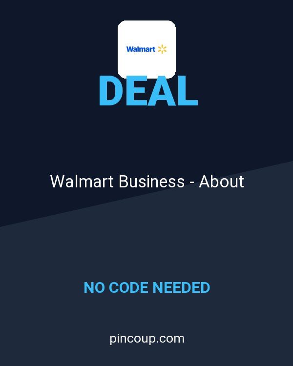 Walmart.com coupon: Walmart Business - About