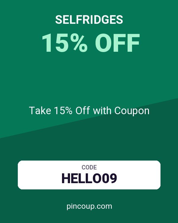 selfridges: Take 15% Off with Coupon