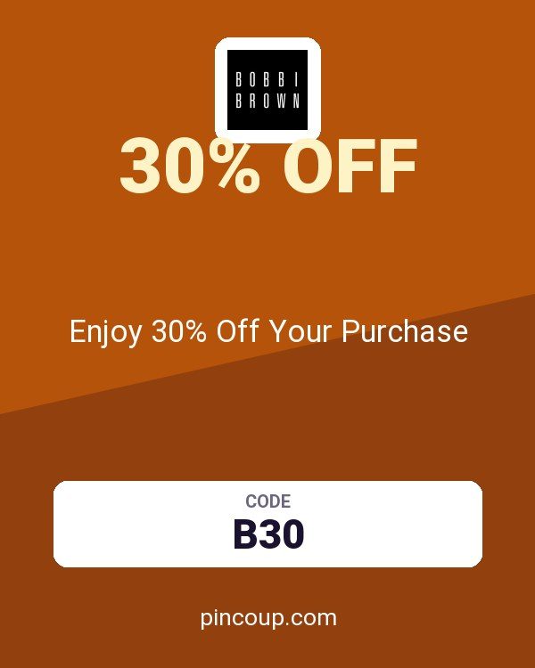 Bobbi Brown Cosmetics coupon: Enjoy 30% Off Your Purchase