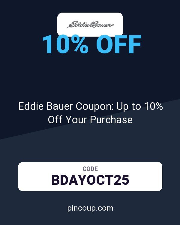 Eddie Bauer Coupon: Up to 10% Off Your Purchase