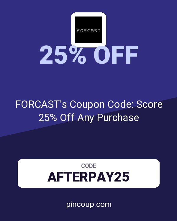 FORCAST's Coupon Code: Score 25% Off Any Purchase
