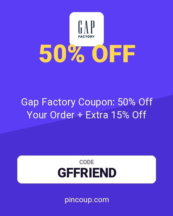 Gap Factory Coupon: 50% Off Your Order + Extra 15% Off