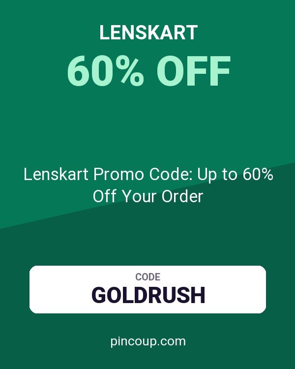 Lenskart Promo Code: Up to 60% Off Your Order