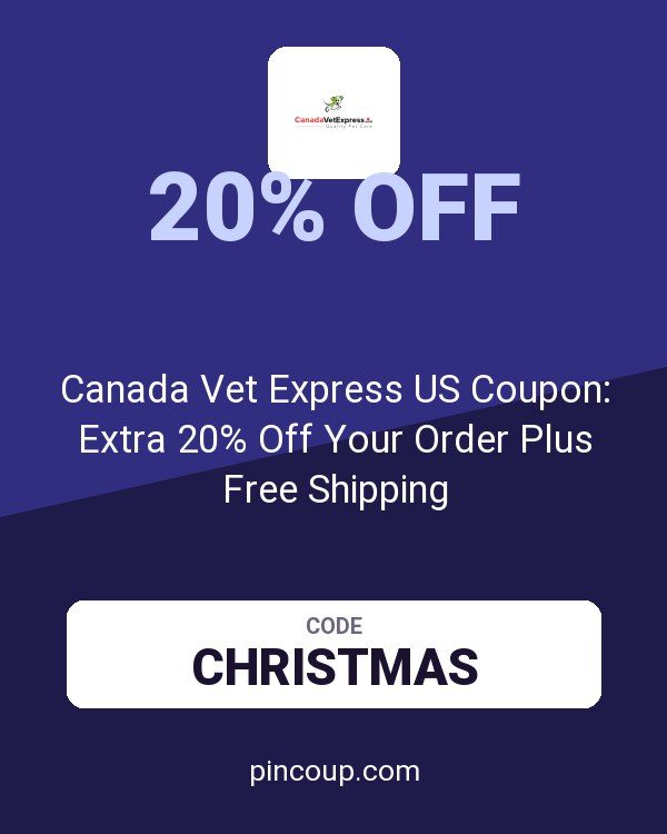 Canada Vet Express US Coupon: Extra 20% Off Your Order Plus Free Shipping