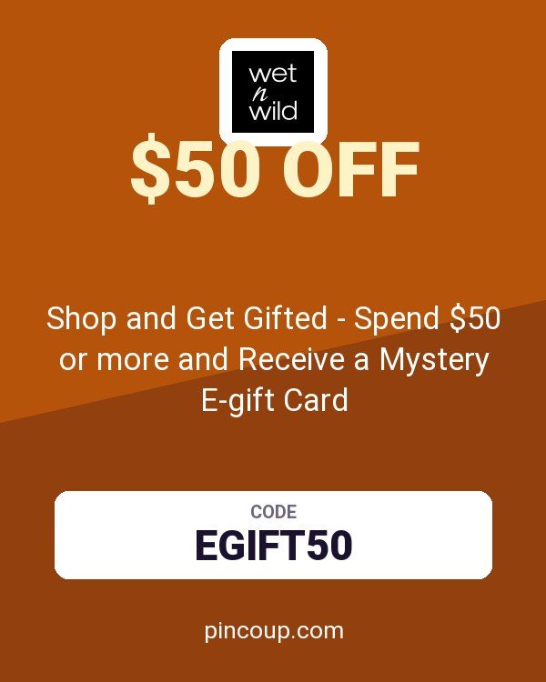 Wet n Wild coupon: Shop and Get Gifted - Spend $50 or more and Receive a Mystery E-gift Card