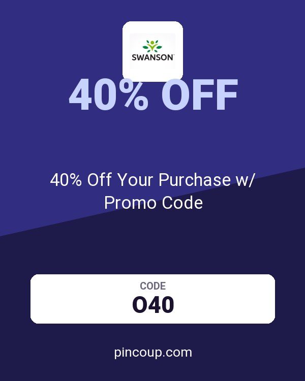 Swanson Health Products coupon: 40% Off Your Purchase w/ Promo Code