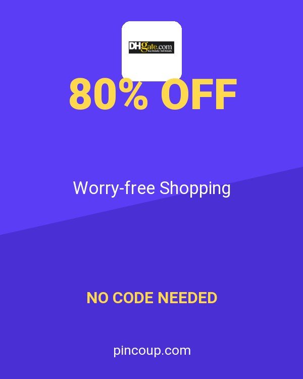 DHgate coupon: Worry-free Shopping