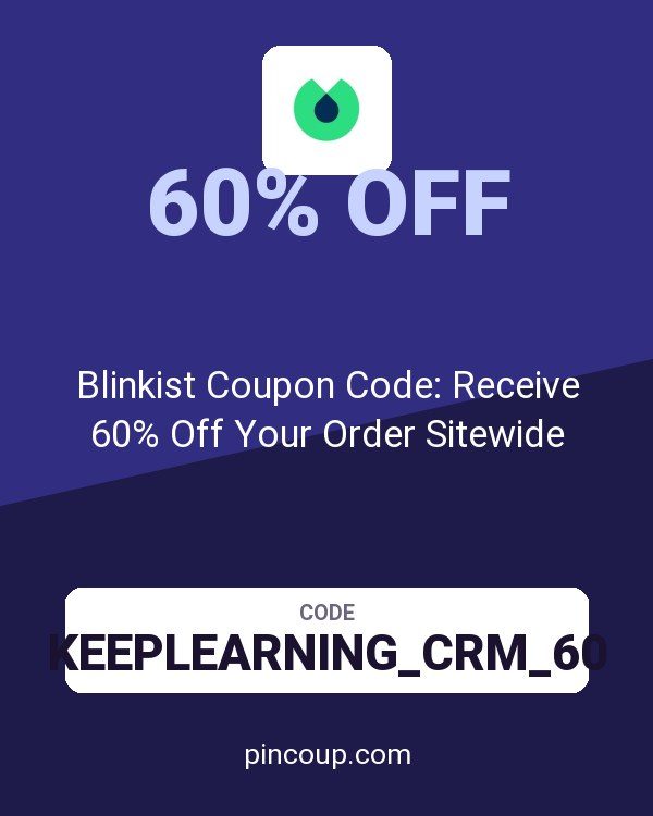 Blinkist Coupon Code: Receive 60% Off Your Order Sitewide