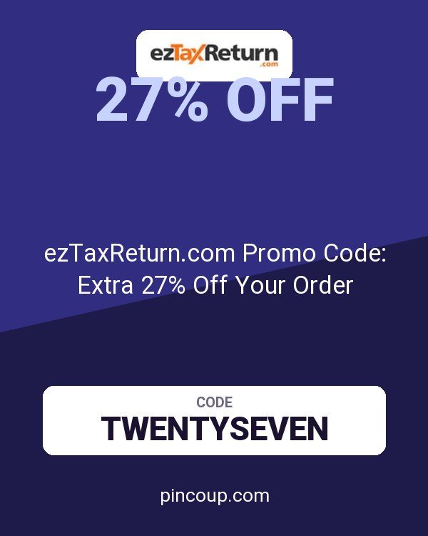 ezTaxReturn.com Promo Code: Extra 27% Off Your Order