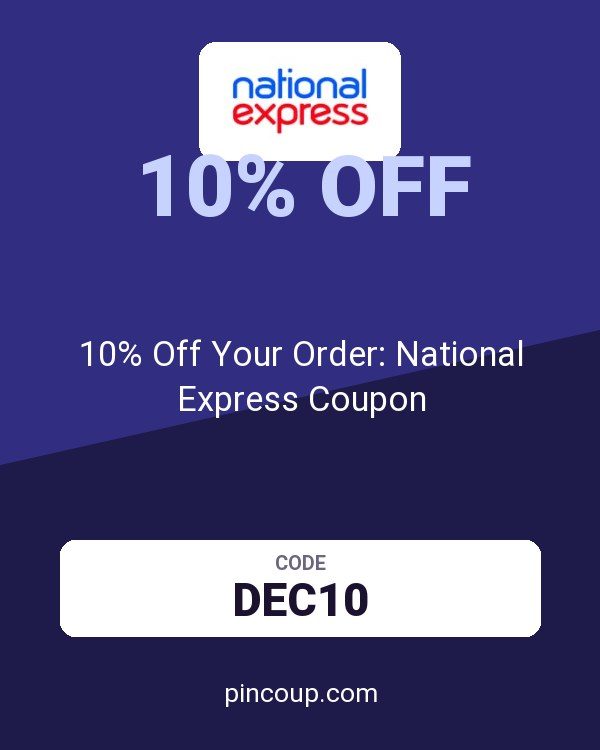 10% Off Your Order: National Express Coupon