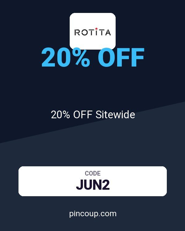 Rotita coupon: 20% OFF Sitewide