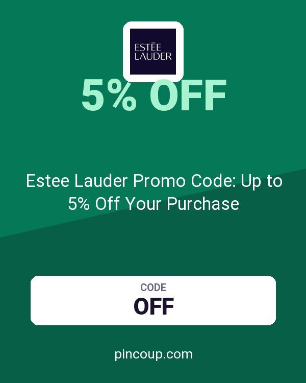 Estee Lauder Promo Code: Up to 5% Off Your Purchase