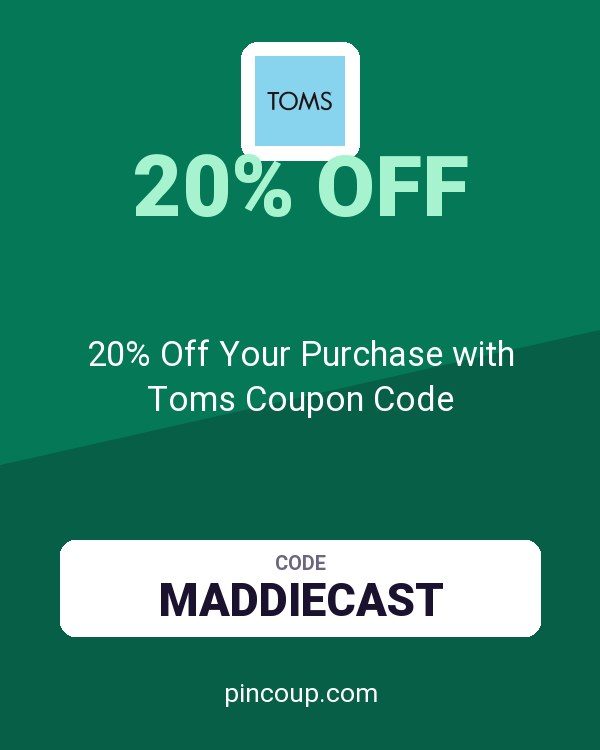 20% Off Your Purchase with Toms Coupon Code