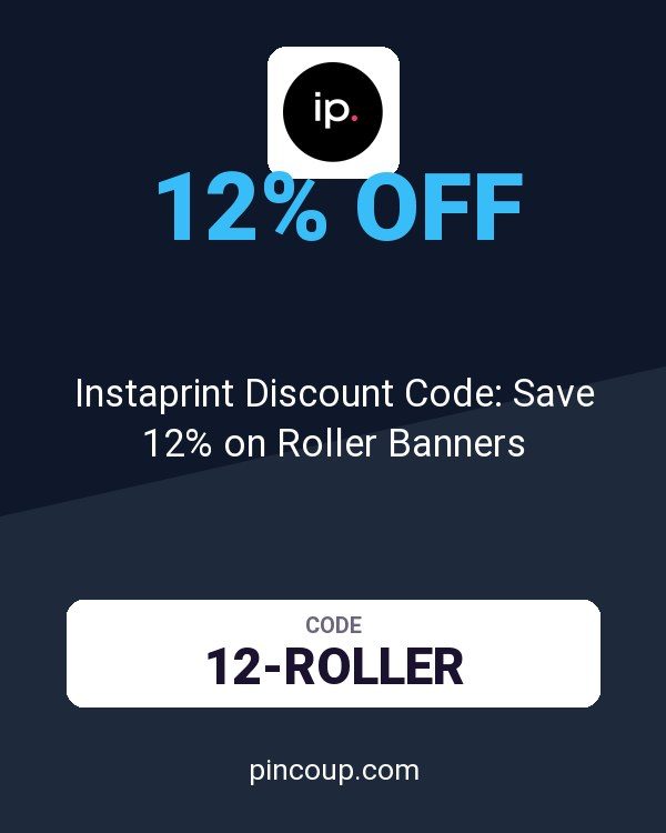 Instant Print coupon: Instaprint Discount Code: Save 12% on Roller Banners