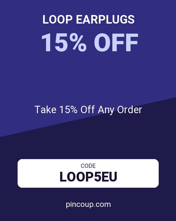 Loop Earplugs coupon: Take 15% Off Any Order
