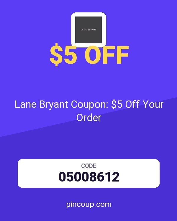 Lane Bryant Coupon: $5 Off Your Order