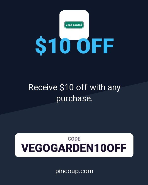 Vego Garden coupon: Receive $10 off with any purchase.