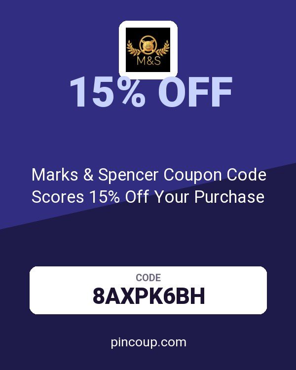 Marks and Spencer Ireland: Marks & Spencer Coupon Code Scores 15% Off Your Purchase