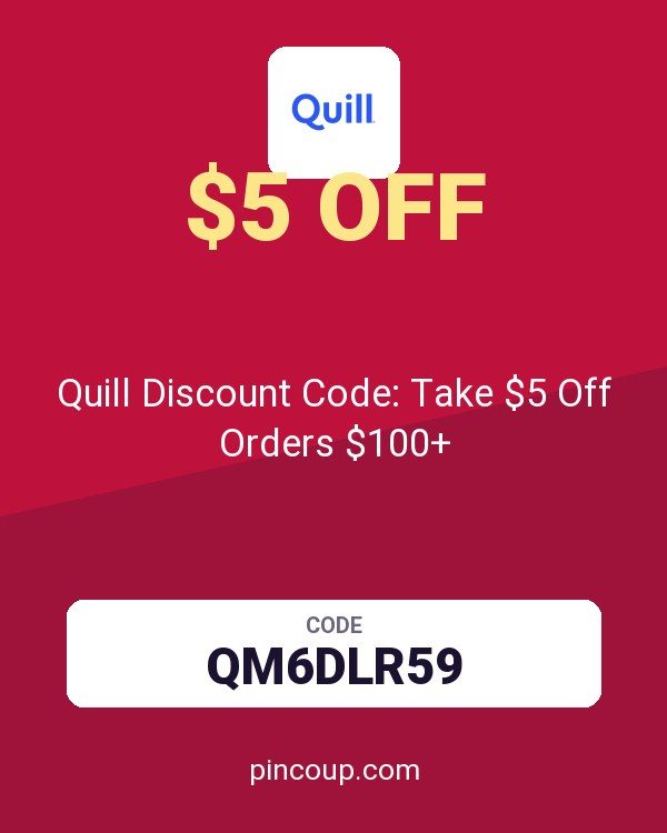 Quill Discount Code: Take $5 Off Orders $100+