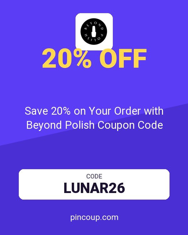 Save 20% on Your Order with Beyond Polish Coupon Code