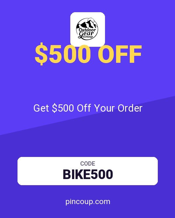Outdoor Gear Exchange coupon: Get $500 Off Your Order