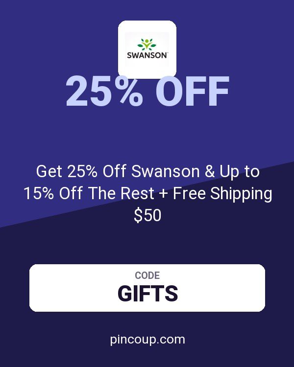 Swanson Health Products coupon: Get 25% Off Swanson & Up to 15% Off The Rest + Free Shipping $50