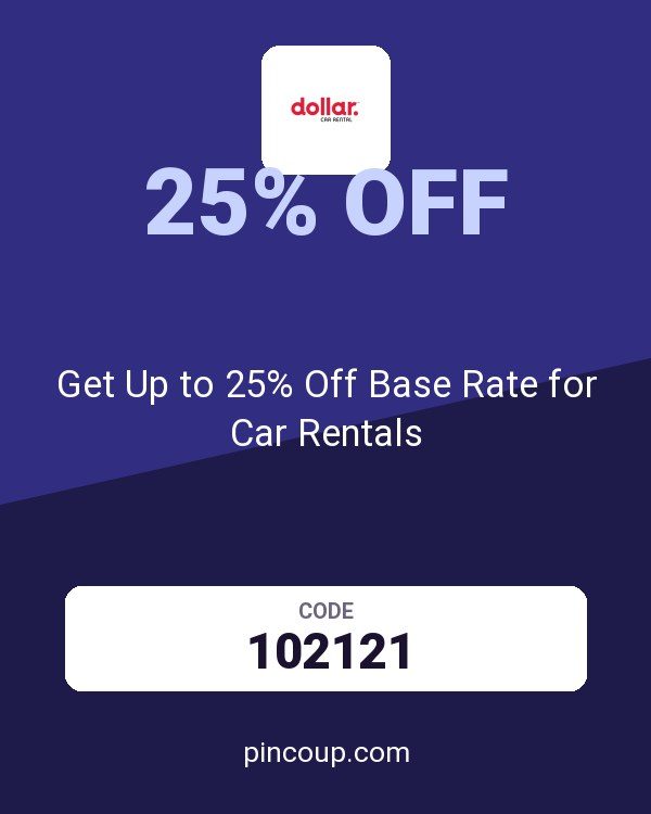 Dollar Rent-a-Car, Inc. coupon: Get Up to 25% Off Base Rate for Car Rentals