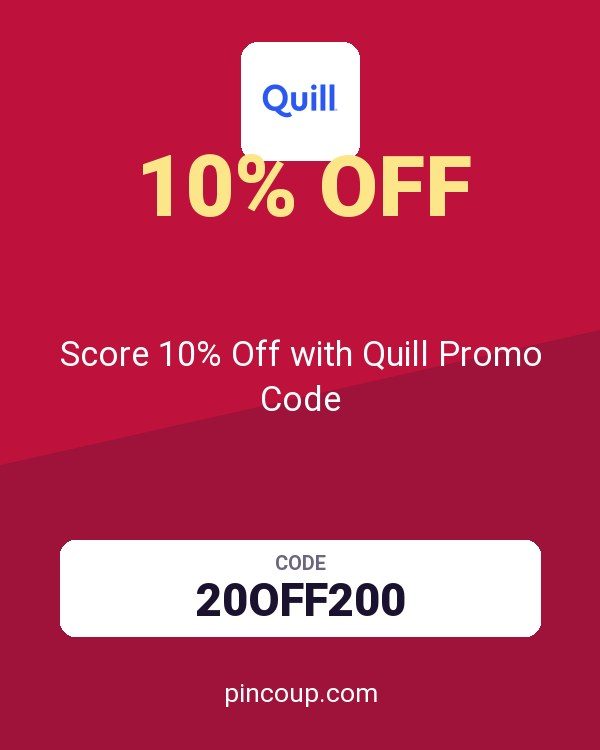 Score 10% Off with Quill Promo Code