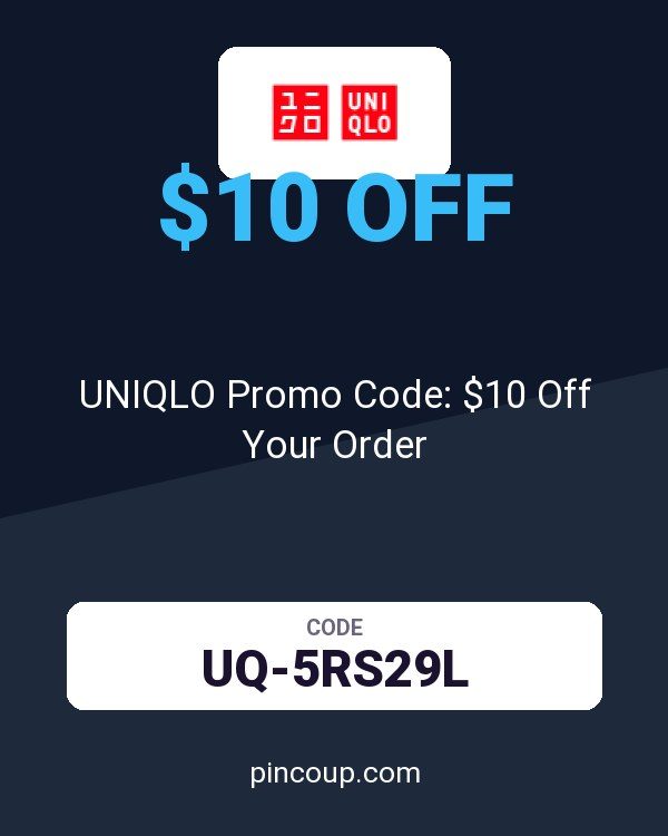 UNIQLO Promo Code: $10 Off Your Order