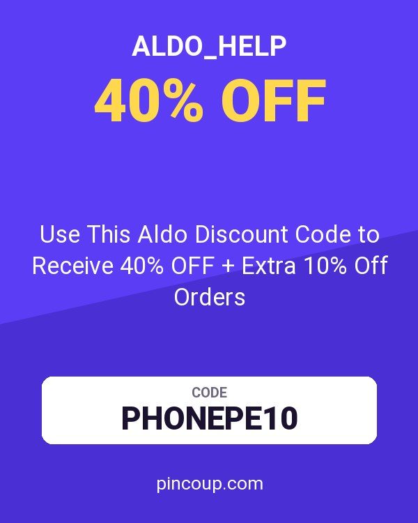 ALDO_Help coupon: Use This Aldo Discount Code to Receive 40% OFF + Extra 10% Off Orders