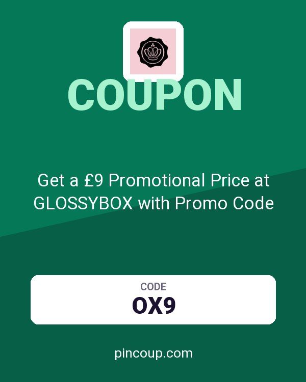 Get a £9 Promotional Price at GLOSSYBOX with Promo Code
