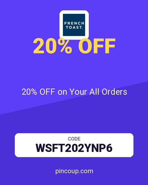 French Toast coupon: 20% OFF on Your All Orders