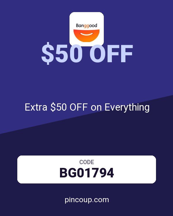 Banggood DE coupon: Extra $50 OFF on Everything