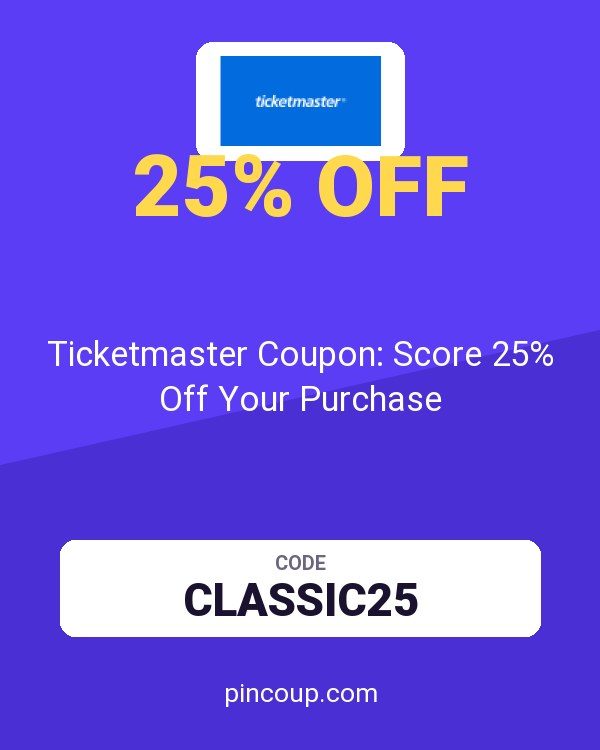 Ticketmaster Coupon: Score 25% Off Your Purchase