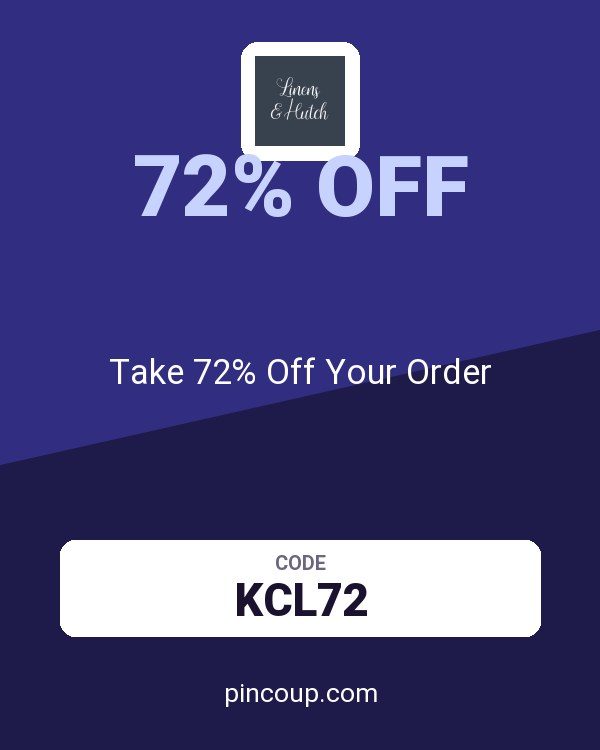 Linens and Hutch coupon: Take 72% Off Your Order