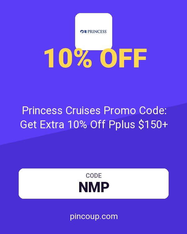 Princess Cruise Line AU coupon: Princess Cruises Promo Code: Get Extra 10% Off Pplus $150+
