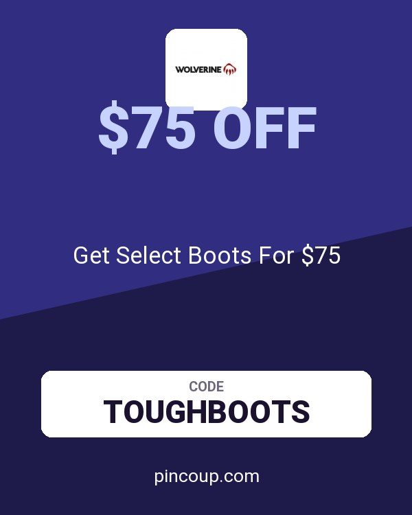 Wolverine coupon: Get Select Boots For $75