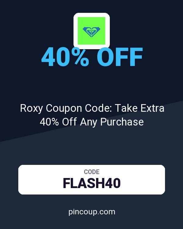 Roxy Coupon Code: Take Extra 40% Off Any Purchase