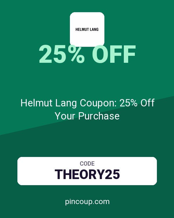 Helmut Lang Coupon: 25% Off Your Purchase