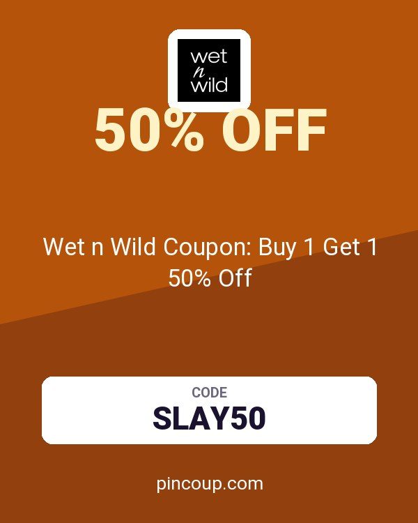 Wet n Wild Coupon: Buy 1 Get 1 50% Off