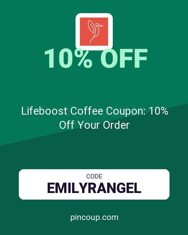 Lifeboost Coffee LLC: Lifeboost Coffee Coupon: 10% Off Your Order