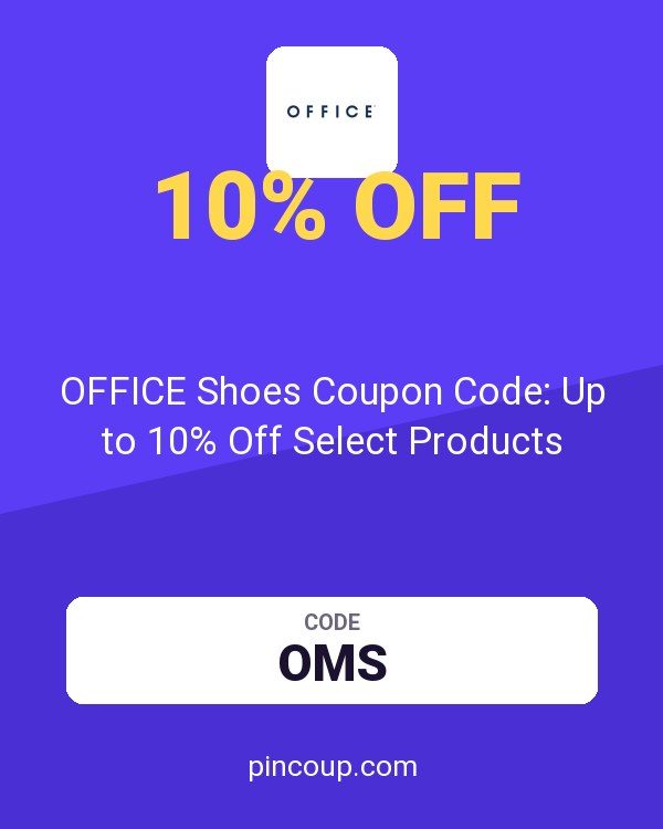 OFFICE Shoes Coupon Code: Up to 10% Off Select Products