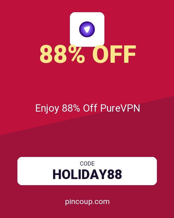 Enjoy 88% Off PureVPN