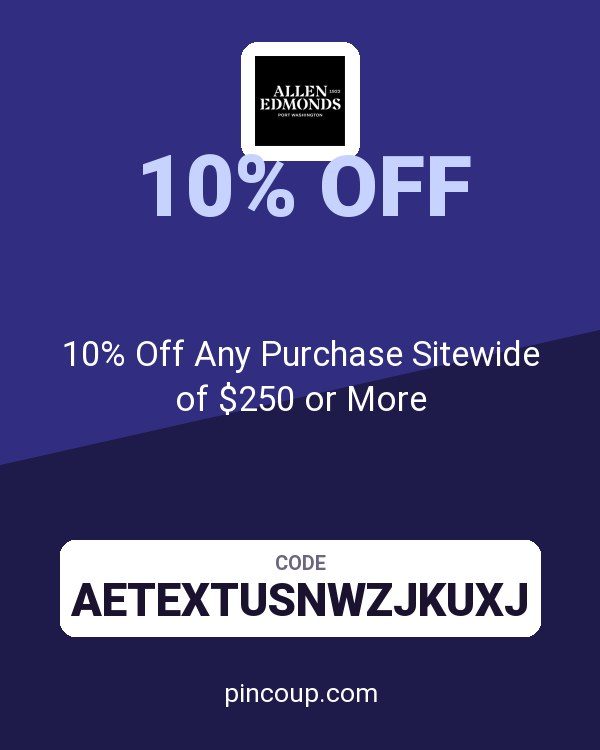 Allen Edmonds coupon: 10% Off Any Purchase Sitewide of $250 or More